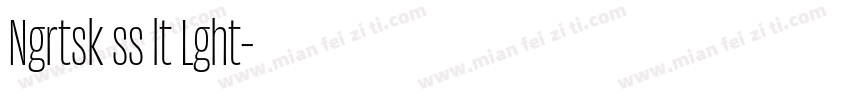 Ngrtsk ss lt Lght字体转换